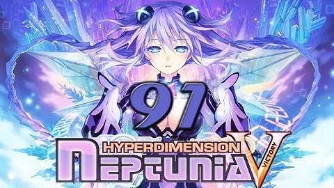 Hyperdimension Neptunia Victory: Full Gameplay Walkthrough - Part 91