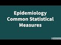 Epidemiology: Measures of Disease: Prevalence, Cumulative Incidence and Incidence Rate