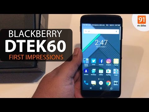 BlackBerry DTEK60 : First Look | Hands on | Launch | Price