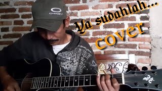 Ya Sudahlah ~ Bondan Prakoso & Fade2Black || cover akustik