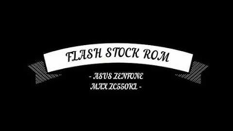 Back to stock rom and unbrick in Asus ZenFone Max msm8916