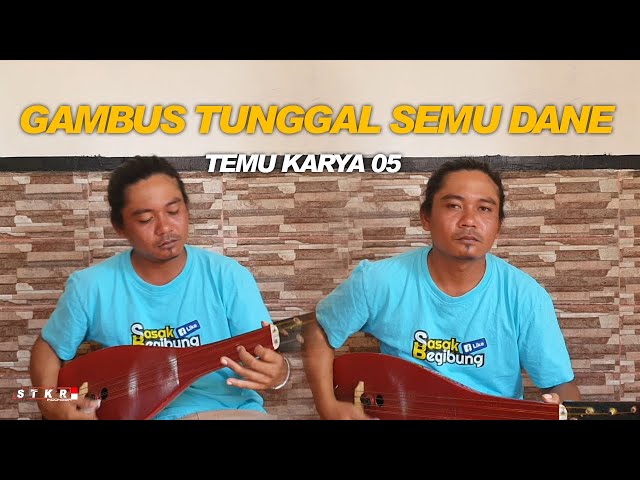 LAGU GAMBUS TUNGGAL SEMU DANE PERINGATAN BAGI KITA SEMUA class=