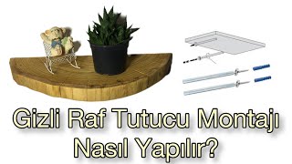 Gizli Vidalı Raf Gizli Raf Tutucu Montajı Nasıl Yapılır? How To Make Hidden Shelf Bracket?