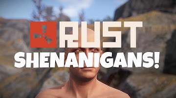 Rust Shenanigans!
