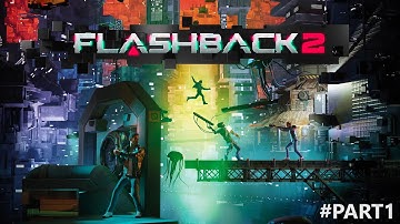 Flashback 2 Full Walkthrough Part 1 (No Commentary) @1440p Ultra 60Fps