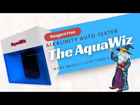 Automated Alk Tester Without Reagent?! Introducing The AquaWiz!
