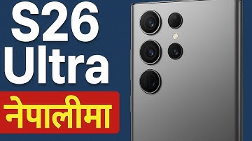 Galaxy S26ultra Nepal Leaks & Specs