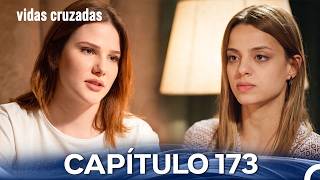 Vidas Cruzadas Capítulo 173 (Doblado En Español)