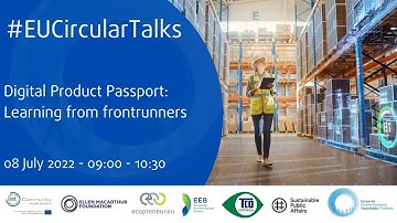 #EUCircularTalks: EU Digital Product Passport - learning from frontrunners