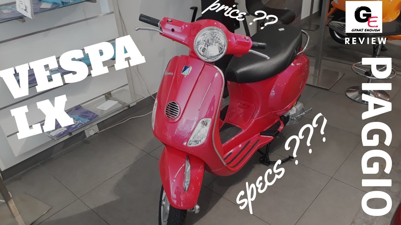 Piaggio Vespa LX | detailed walkaround review | actual look !!!! - YouTube