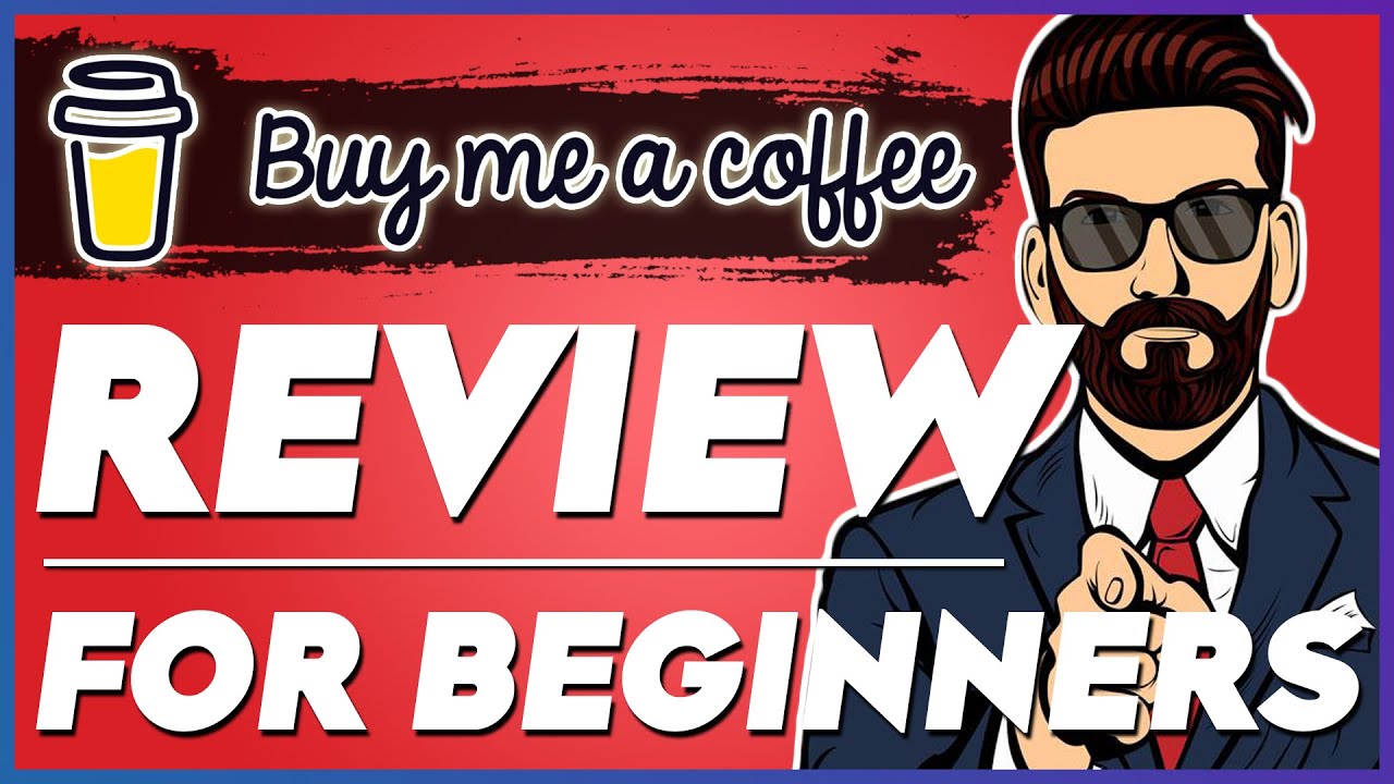 Buy Me A Coffee Review & Overview How Does Buy Me A Coffee Work