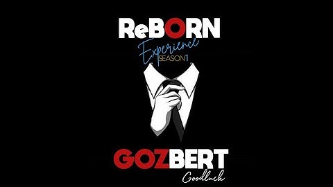 Goodluck Gozbert -BADO (Reborn Experience 1)