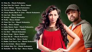 Himesh Reshammiya vs Shreya Ghoshal Top Hits Jukebox 2022   Bollywood Songs 2022