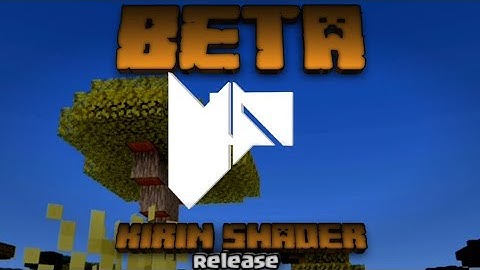 Kirin Shader Release Beta!!! 🔥Best Low / mid End Shader MCPE / MCBE 1.16+ / 1.17+