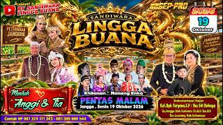 LIVE SANDIWARA LINGGA BUANA , Jangga , Senin 19 Oktober 2026   PENTAS MALAM