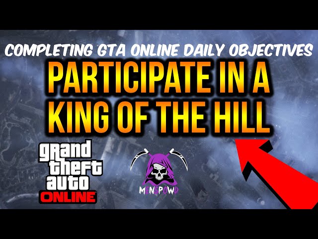 PARTICIPATE IN A KING OF THE HILL 2023 - DAILY OBJECTIVE GUIDE 