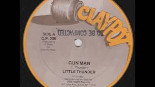Little Thunder - Gun Man + Dub - 12&quot; Claypot 1982 - SWEET RUB-A-DUB 80&#39;S DANCEHALL