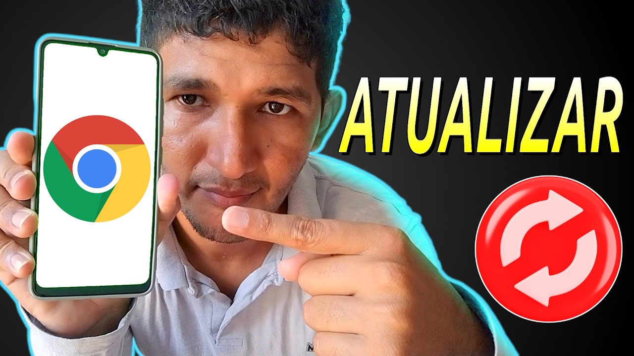 Como ATUALIZAR o Navegador Google Chrome no Celular - YouTube
