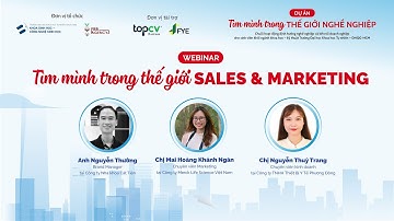 WEBINAR “TÌM MÌNH TRONG THẾ GIỚI SALES & MARKETING”