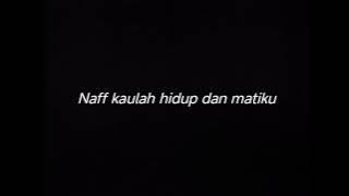 NAFF KAULAH HIDUP DAN MATIKU - DRUMLESS