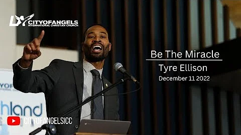 "Be the Miracle" - Tyr Ellison - Farewell Sunday S...