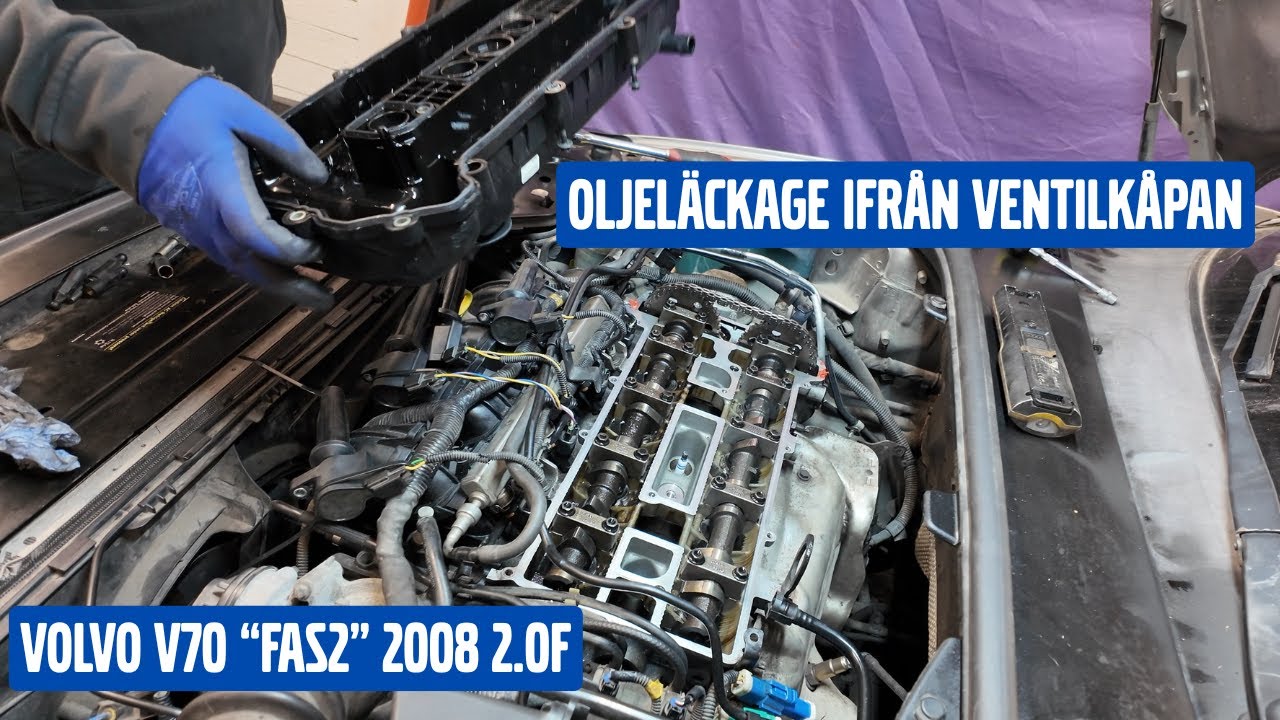 Byter ventilkåpspackning på Volvo V70 2.0F 2008