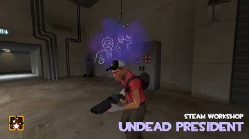 TF2 Workshop: Undead President