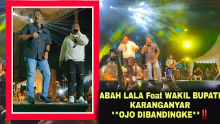 ABAH LALA Feat WAKIL BUPATI KARANGANYAR - OJO DIBANDINGKE
