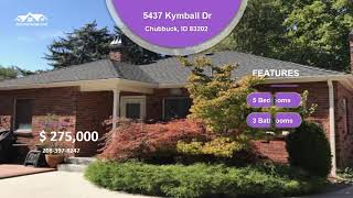 5437 Kymball Dr   Chubbuck, ID 83202   Bedrooms 5   Bathrooms 3   Price $275,000