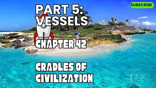 The Toll: Chapter 42 - Cradles of Civilization