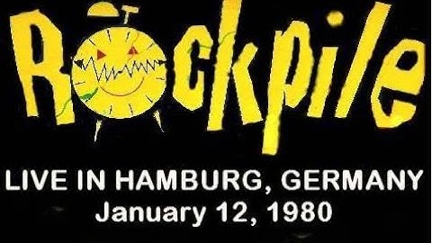 "ROCKPILE:  Live In Hamburg, Germany" - Dave Edmunds & Nick Lowe - (1980)