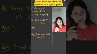 Order of element in a cyclic group #orderofelement #shorttrickgrouptheory #csirnet #iitjam