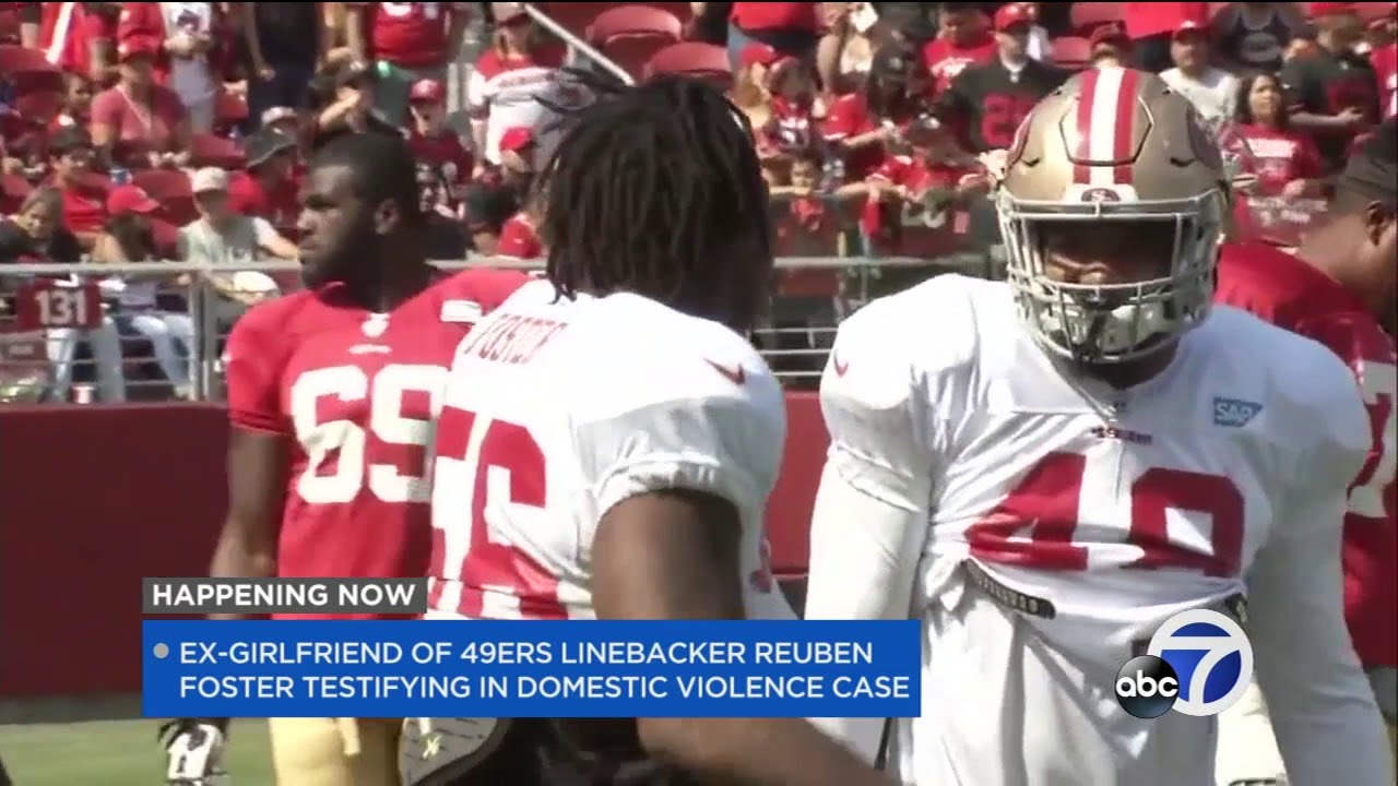 Reuben Foster's ex-girlfriend testifies she lied about domestic abuse