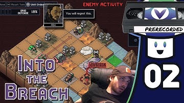 [Vinesauce] Sick Vinny (No Commentary) - Into the Breach ~ Advanced Edition (PART 2)