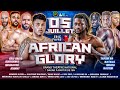 🔥 African Glory Match Highlights: Tafsir, Brito, Kayilla & More at Grand Théâtre