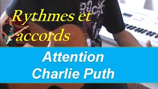 Video thumbnail of "Attention - Charlie Puth - Accords et rythmes guitare + Partition"