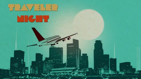 Traveler Night