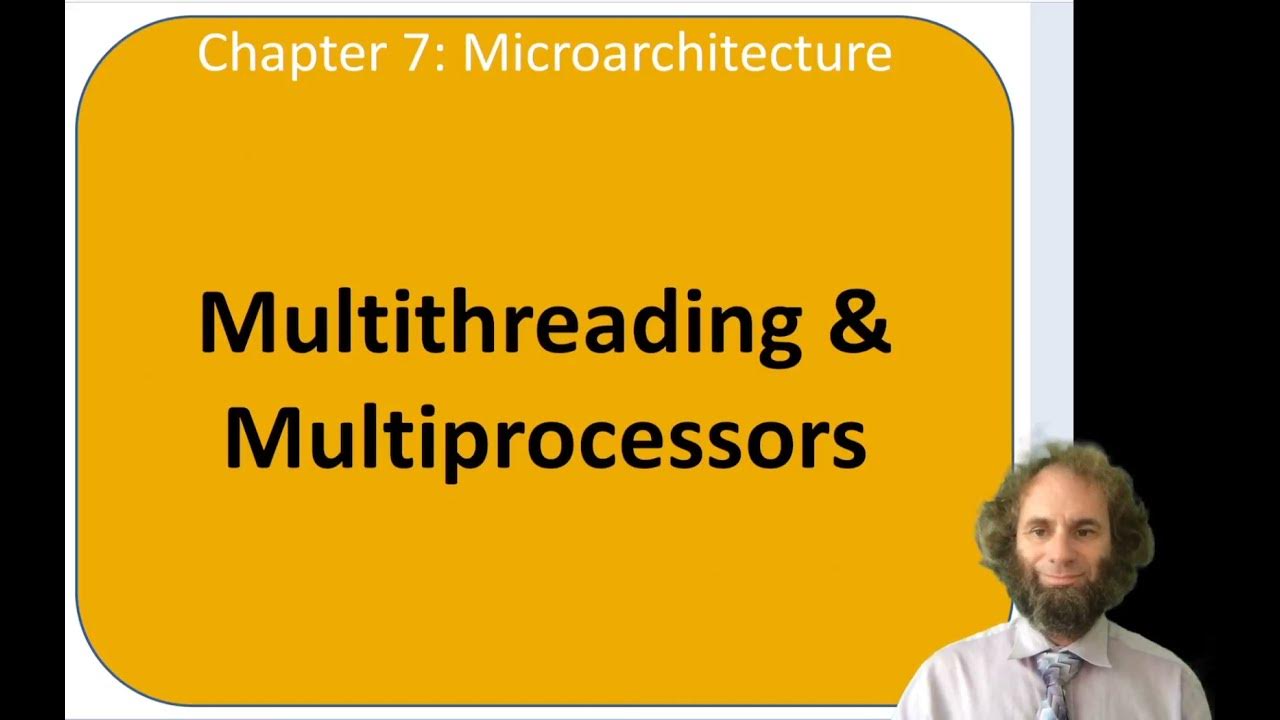 DDCA Ch7 - Part 19: Multithreading & Multiprocessors - YouTube