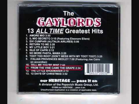 The Gaylords-From the vine came the grape