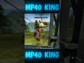 MISS YOU MP40 KING#freefire #born2kill #shorts