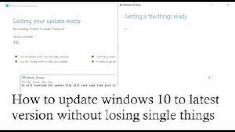 How to Update Windows 10 Latest Version without Losing Single Thing (100% Works)
