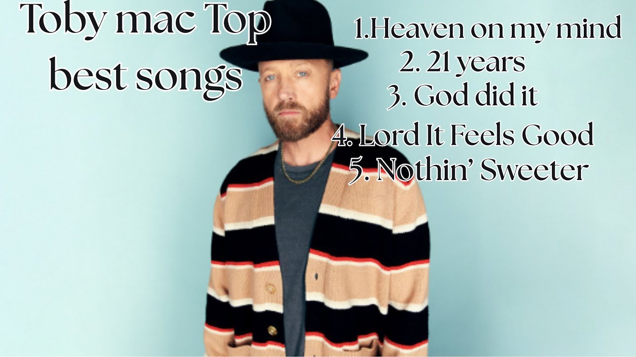 Top 5 best TobyMac songs playlist - YouTube
