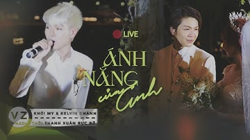 Đức Phúc ft Kelvin Khánh - Ánh Nắng Của Anh (live) @Hôn lễ của Kelvin Khánh & Khởi My | 23.11.2017