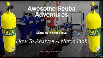 How To Analyze A Nitrox Tank (4K)