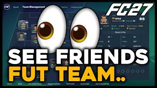 How to SEE Your Friend's Ultimate Team - FC 27