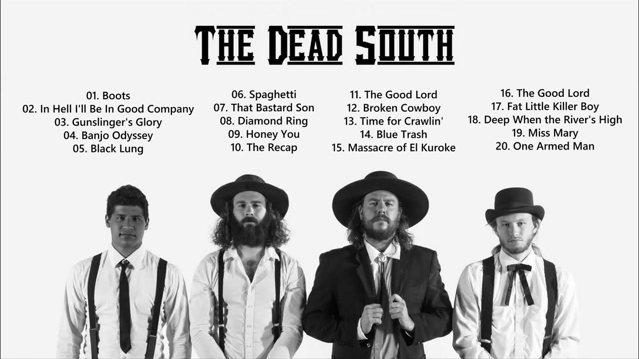 Best Songs Of The Dead South - The Dead South Full Album Playlist 2022 Best Songs Of The Dead South - The Dead South Full Album Playlist 2022