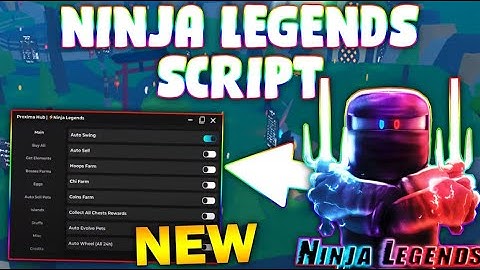 *NEW* Ninja Legends Script (PASTEBIN 2025)(AUTO SWING ,COINS FARM , COLLET ALL ,CHI FARM,HOOPS FARM)