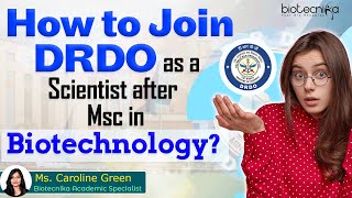 How To Join DRDO As A Scientist after Msc Biotechnology?