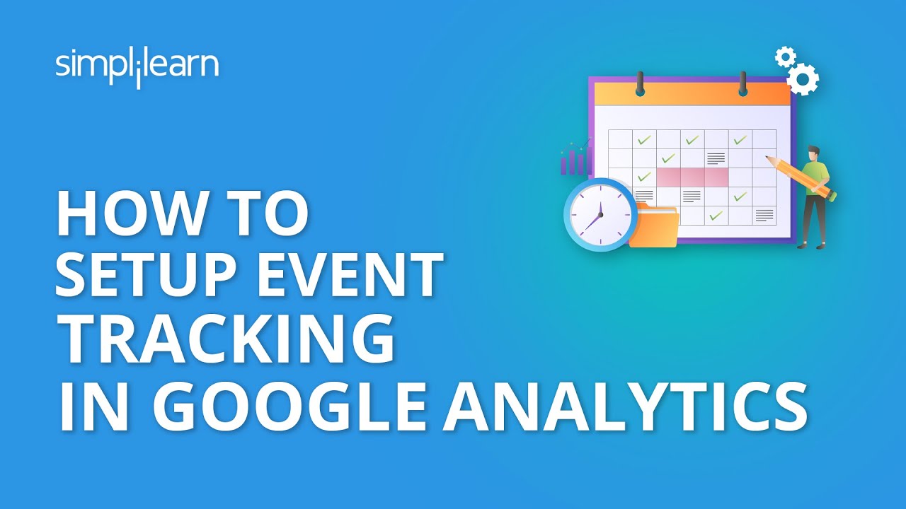 ⁣How To Setup Event Tracking In Google Analytics | Event Tracking In Google Analytics | Simplilearn