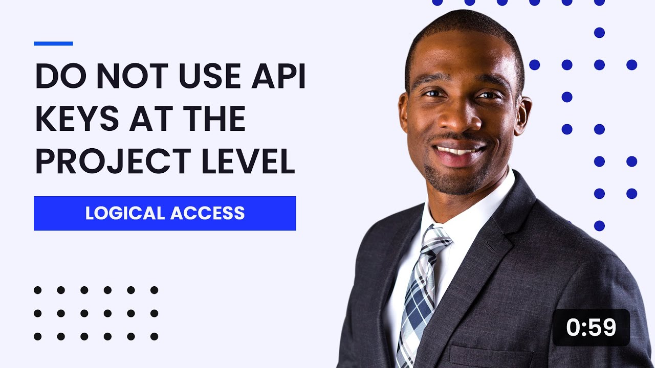 Do Not Use API Keys at the Project Level